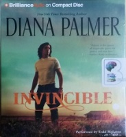 Invincible written by Diana Palmer performed by Todd McLaren on CD (Abridged)